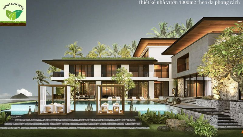 Thiết kế nhà vườn 1000m2 theo đa phong cách